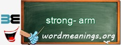 WordMeaning blackboard for strong-arm